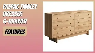 REVIEW (2025): Prepac Finnley Dresser 6-Drawer. Features