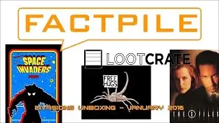 FactPile Loot Crate Invasion January 2016