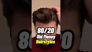 Men&rsquo;s 80/20 hairstyle | old money hairstyle