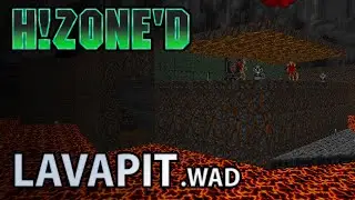 H!Zone'd - LAVAPIT.WAD