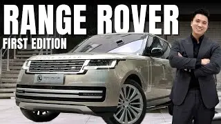RANGE ROVER FIRST EDITION 2023 - SUV SIÊU SANG ANH QUỐC | NGUYỄN TOÀN THẮNG