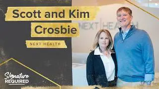 Scott and Kim Crosbie, Next Health | Entrepreneur Story