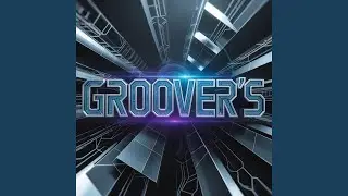 GROOVER'S (Radio Edit)