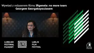 LFF 2020 - Q&A Ifigeneia no more tears