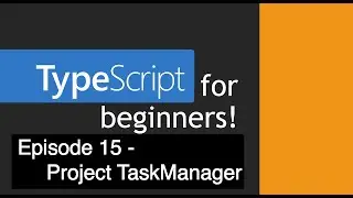 TypeScript for Beginners - Project TaskManager