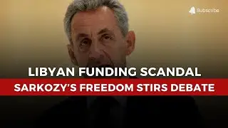 Sarkozy&rsquo;s Libya Funding Scandal: What Africa Can Learn from France&rsquo;s Former President&rsquo;s Conviction