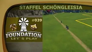 Foundation Sch&ouml;ngleisia #039 ⚔️ Demo im Dorf?🌲 2022 gameplay deutsch [Mods]