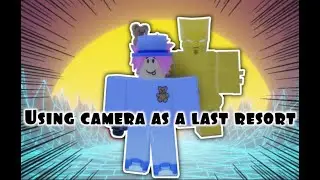 USING CAMERA AS A LAST RESORT | A Bizarre Day