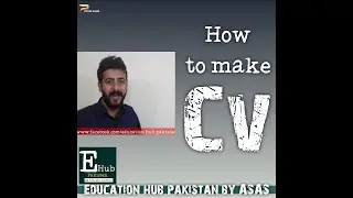 how to make CV / Education Hub Pakistan / Al-Sultan Academy