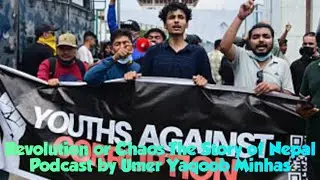 Revolution or Chaos, Story of Nepal#GenZ#Nepokids#Protest2025#Youth#Kathmandu#India#UmerYaqoobMinhas