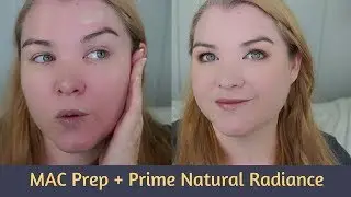 MAC Prep + Prime Natural Radiance - First Impression and Demo