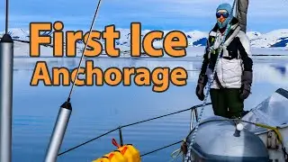 #80 | Expedition Svalbard: Our First Anchorage in the Ice