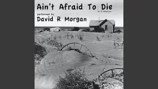Ain't Afraid To Die