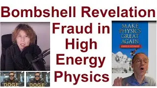 Hossenfelder's Bombshell: Fraud in High Energy Physics