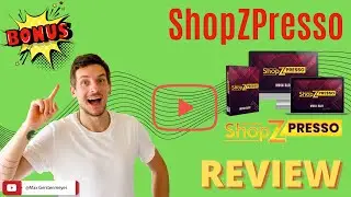 ShopZPresso Review 🔥STOP🔥 DONT BUY SHOPZPRESSO WITHOUT MY 💵$230 BONUSES💵