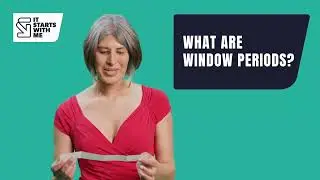 What are window periods?