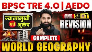 Complete World Geography PYQ  | BPSC TRE 4.0 | BPSC AEDO | by @ankeshsir_official #theofficersadda