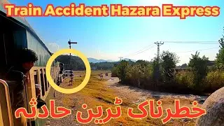 Van Hit Train Accident Hazara Express | Dangerous Fast Train Accident | Train Crash Pakistan