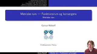 Metriske rum - 5.6 Metriske rum - funktionsrum og konvergens