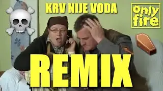 DABOGDA KREPALA (REMIX) [KRV NIJE VODA]