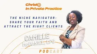 Ep. 58 The Niche Navigator: Share Your Faith and Attract the Right Clients