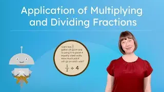 Application of Multiplying and Dividing Fractions - Real-World Situations