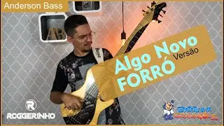ANDERSON BASS - ALGO NOVO VERSÃO FORRÓ