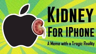 The Tragic Story Behind the &ldquo;Sell Your Kidney for an iPhone&rdquo; Meme