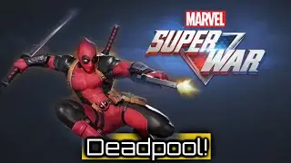 Marvel Super War Deadpool Review and Gameplay - Abilities, Strengths and Weaknesses, Tier List
