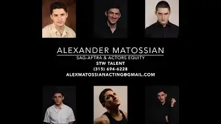 Alexander Matossian - Film Reel 2025