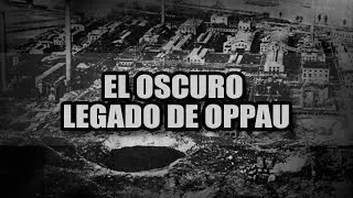 Oppau en llamas: la historia detr&aacute;s de una de las peores explosiones industriales