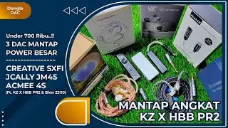 DAC Murah Kuat Angkat IEM KZ PR2 | Review Acmee 4S, Creative Super X-Fi, JM45 | Vindtech Review