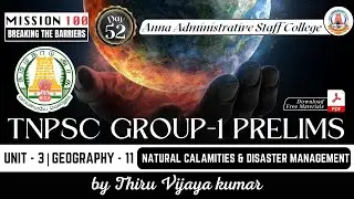 MISSION 100 | Unit 3 | GEOGRAPHY 11 | Natural Calamities & Disaster Management | Mr. Vijayakumar