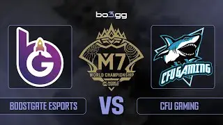 Boostgate Esports vs CFU Gaming ON M7 World Championship &mdash; FULL MATCH REPLAY