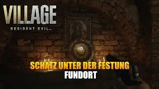 Resident Evil 8 Village - Schatz unter der Festung - Fundort