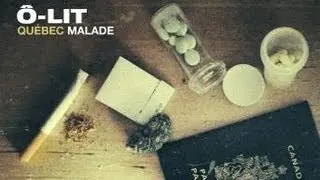 &Ocirc;-LIT - Qu&eacute;bec Malade // Street Vid&eacute;oclip (album teaser)