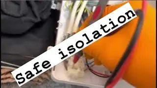 How to: Safe isolation!