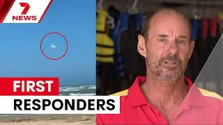 'May not be a rescue': Surf lifesaver's grim realisation at plane crash site | 7NEWS