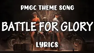 Battle For Glory - Charlotte Churchman | PMGC Theme Song (Lyrics)