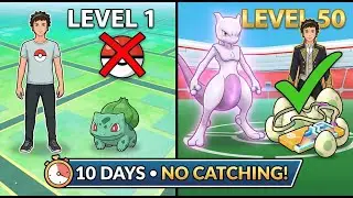 Level 1 to 50 in 10 Days in Pok&eacute;mon GO &mdash; NO CATCHING! (Fastest XP Method 2025)