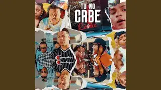 Tu no cabe (feat. Papote El Reciente, John City, Keilin RD, Yari La Jefa, Logan El Letal & King...