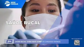 RF com Voc&ecirc; - A import&acirc;ncia da sa&uacute;de bucal