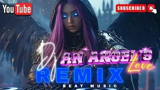NEW ! An Angel's Love Remix 2025 #remix2025 #breakbeat2025 #dj2025