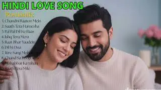 Bollywood Romantic Playlist ✨ Soft Romantic Mood | Calm Hindi Love Songs