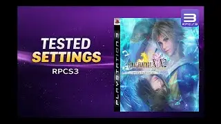 Final Fantasy X/X-2 HD Remaster | PS3 RPCS3 Settings Guide 2025 ⚔️✨