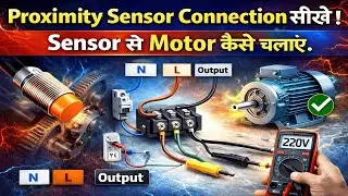 Contactor Connection With Proximity Sensor | Proximity Sensor NPN PNP Wiring in Hindi
