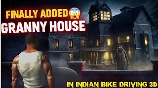 😱Finally Added Granny house in Indian bike driving 3d🥶🤯#indianbikedriving3d #granny 