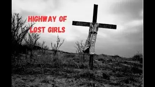Why So Many Girls Disappeared Here &mdash; The Texas Killing Fields (True Crime Documentary)