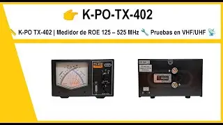📏 K-PO TX-402 | КСВ-метр 125&ndash;525 МГц 🔧 Тестирование VHF/UHF 📡