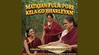 Mathyan Fula Pori Kela Go Bharleyan (Male & Female)